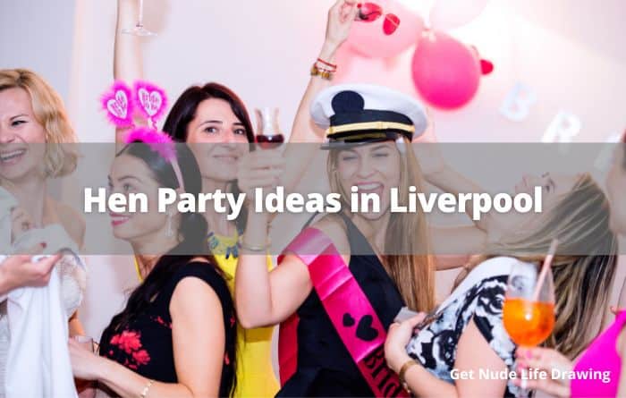 Is Liverpool Good For A Hen Party
